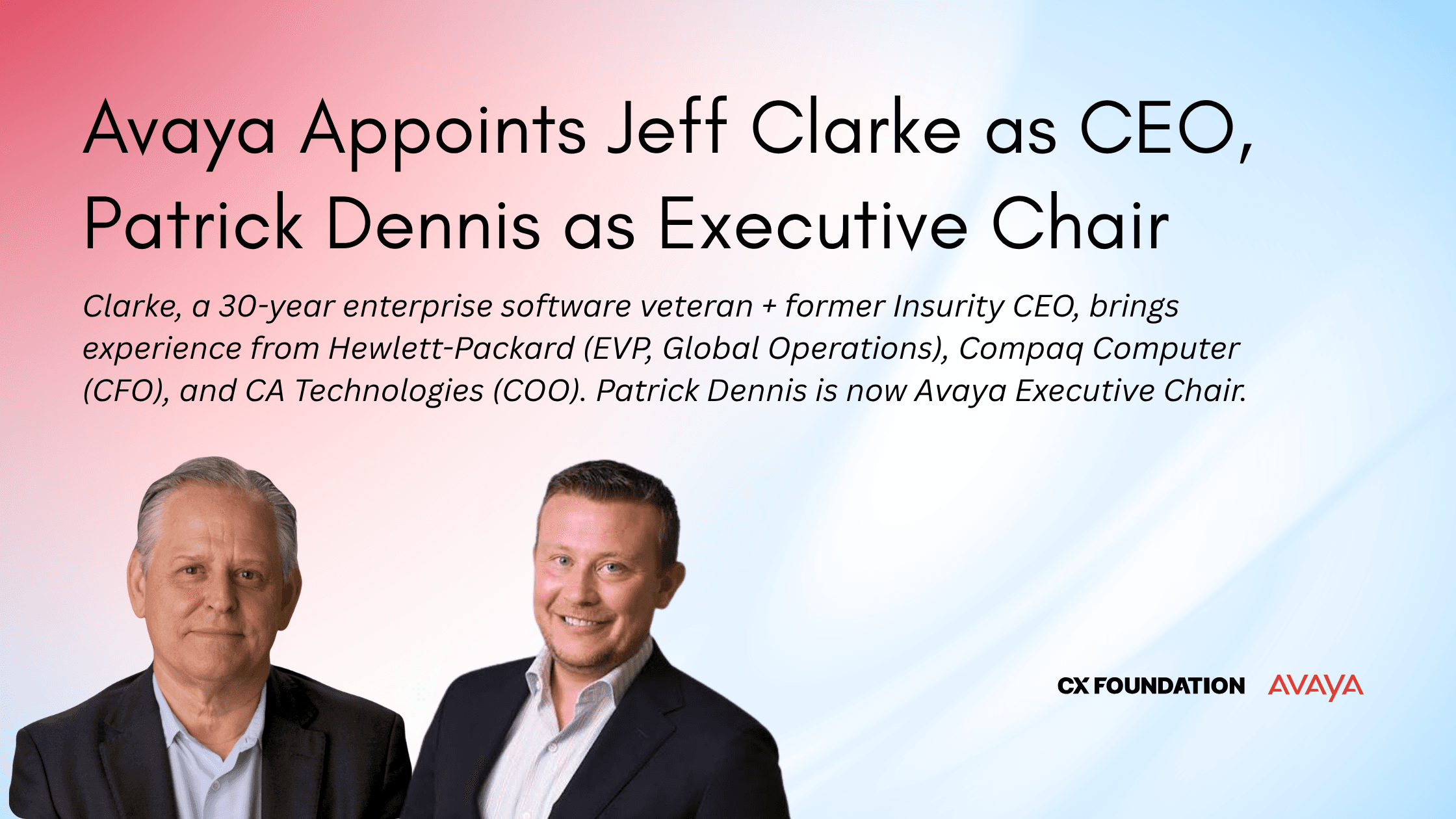 Avaya Appoints Jeff Clarke as CEO, Patrick Dennis as Executive Chair