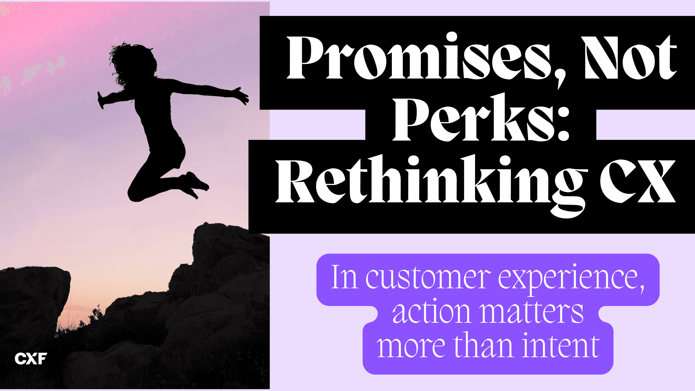 Stop Chasing Perfect Customer Experiences, Start Keeping Promises