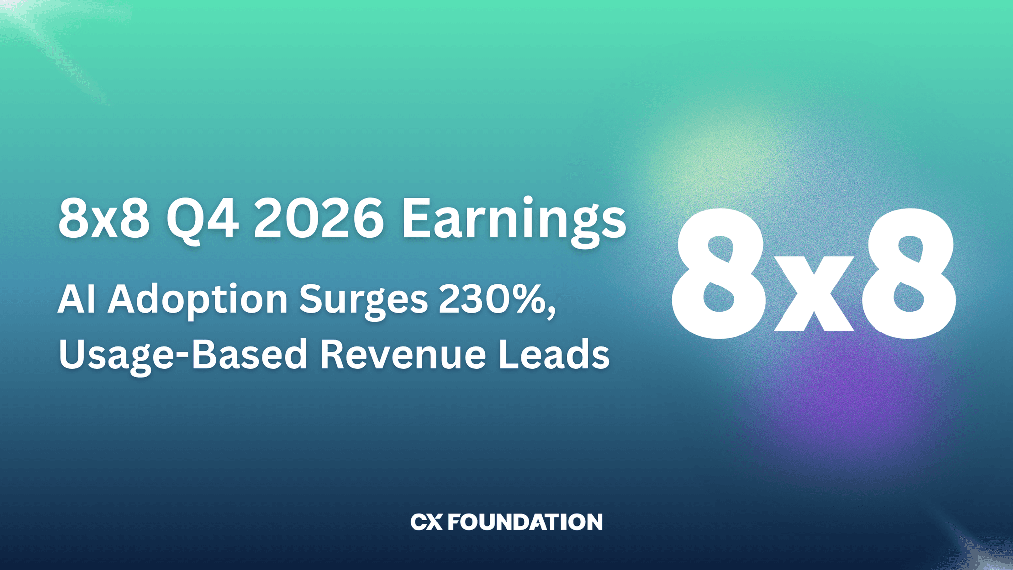 8x8 Q4 2026 Earnings: AI Adoption Surges 230%, Usage-Based Revenue Leads