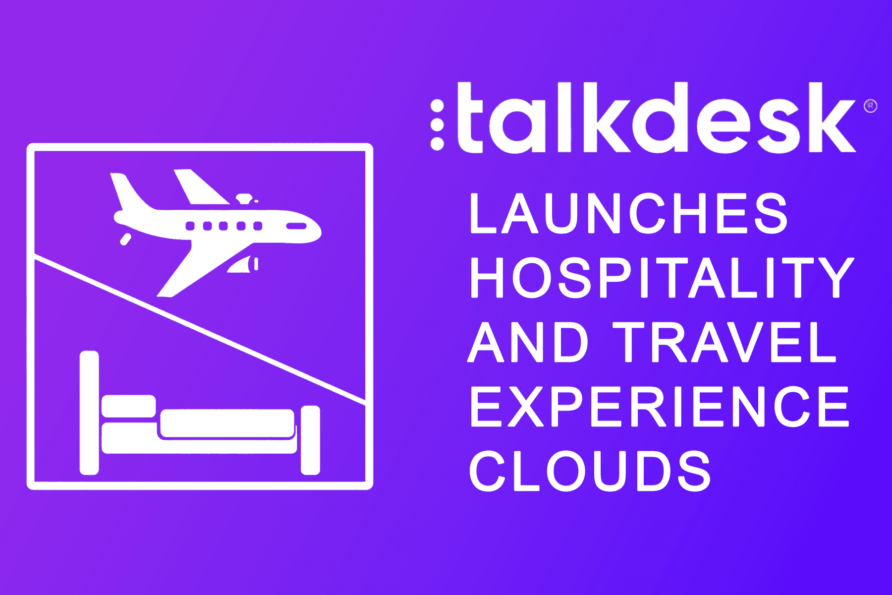 Talkdesk Launches Travel and Hospitality Experience Clouds