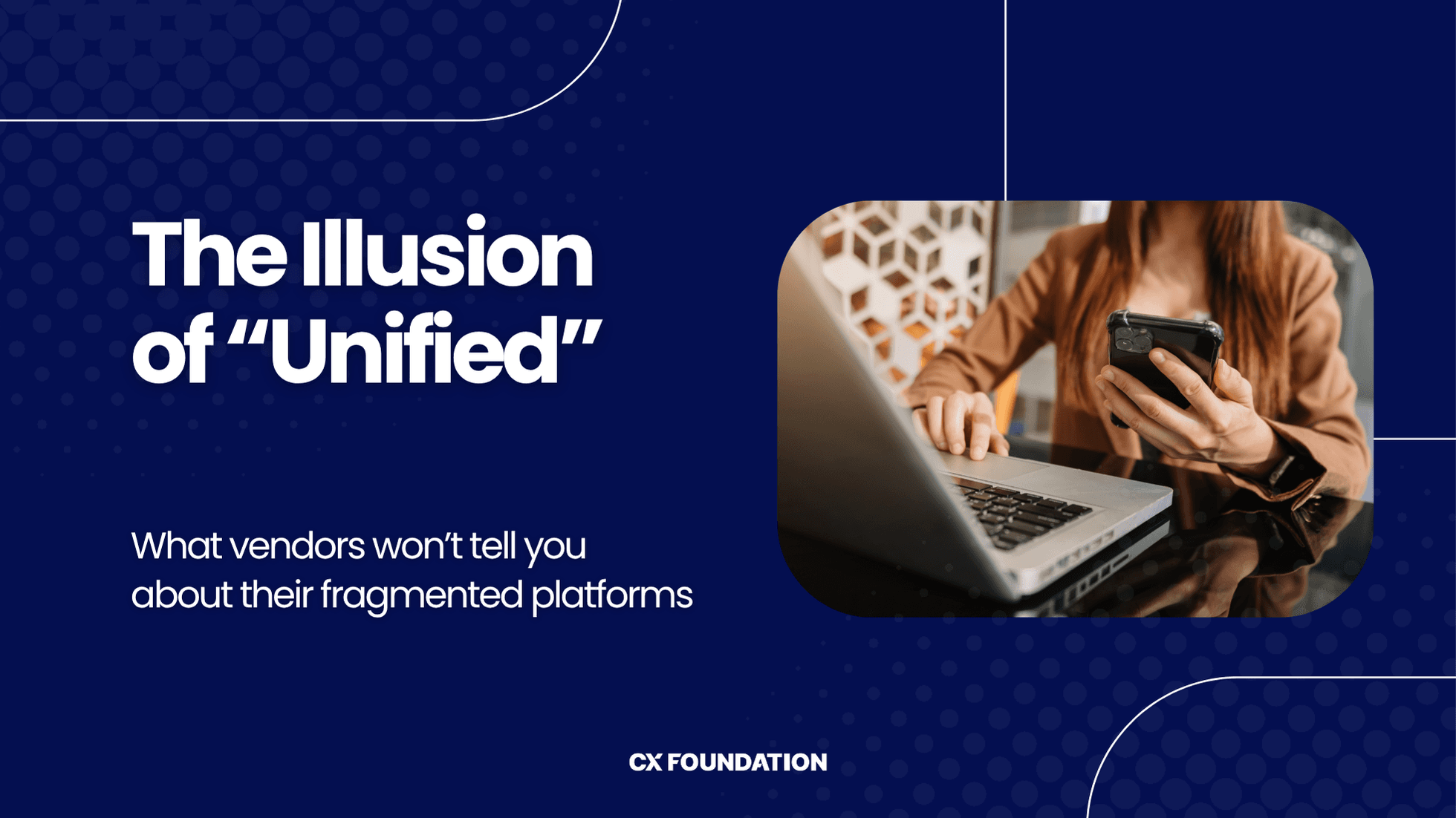 Why Most Contact Centers Aren’t Actually Unified - And What That Really Means