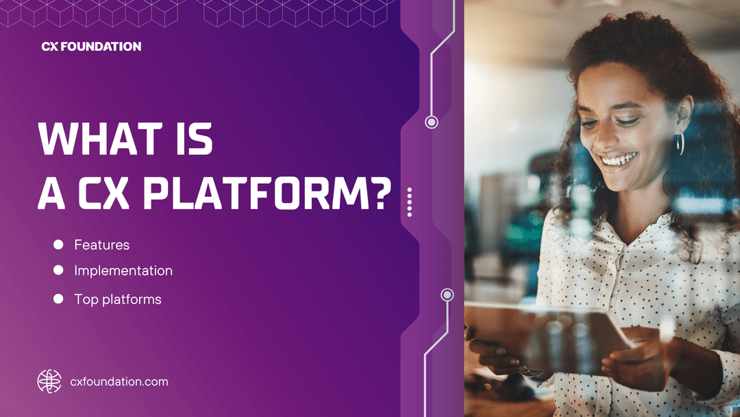 What Is a CX Platform? The Ultimate Guide for Modern Enterprise Leaders