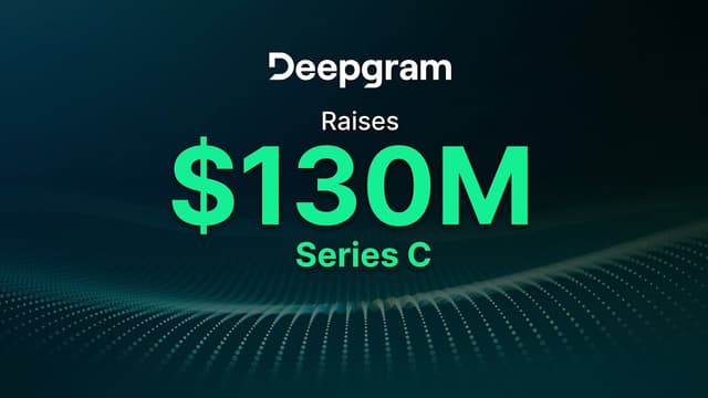 Deepgram’s $130M Series C: The Quiet Company Powering the Loudest Channel