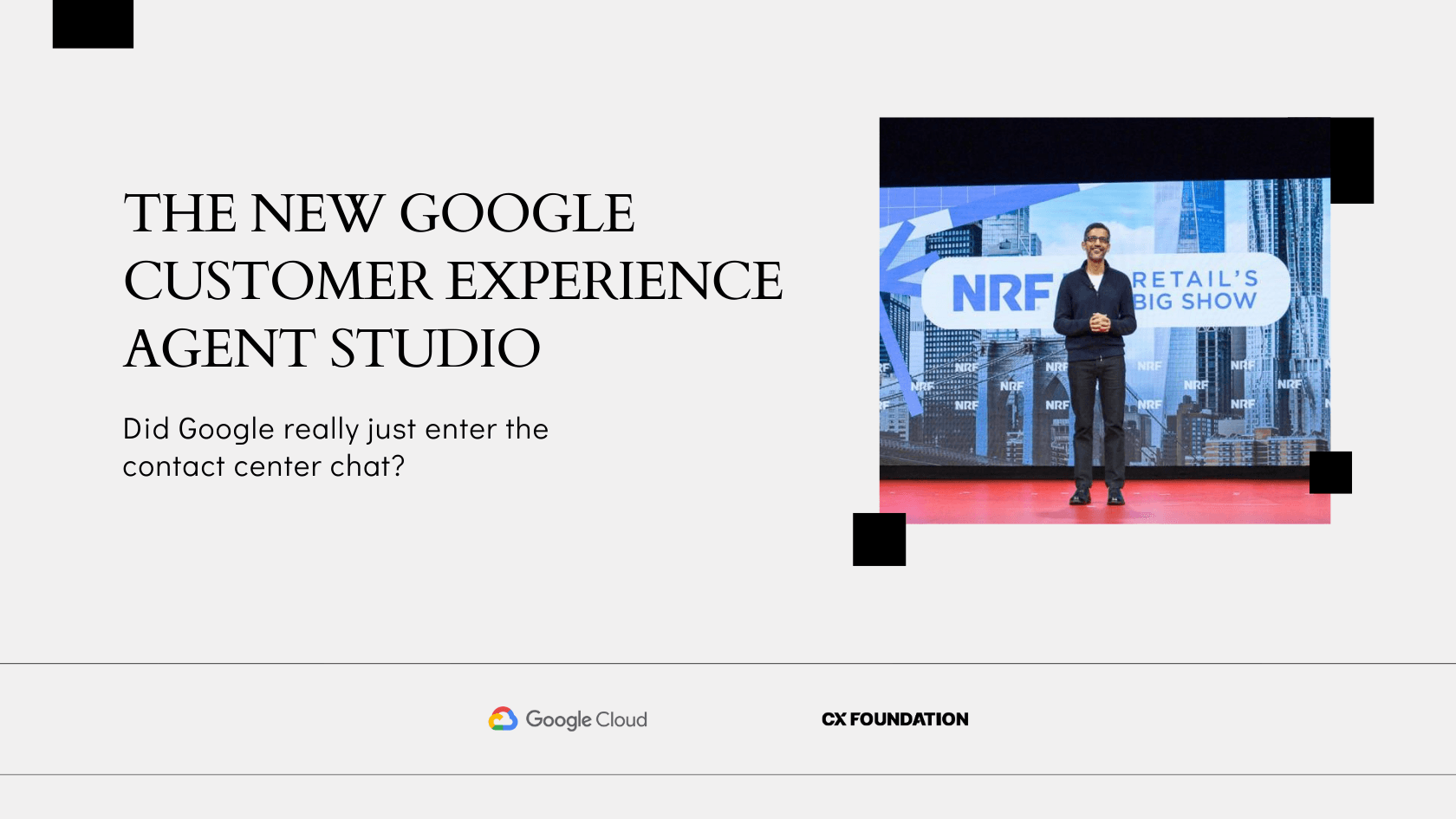 Google Debuts a Customer Experience Agent Studio