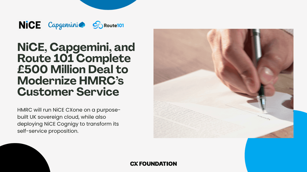 NiCE, Capgemini, and Route 101 Complete £500 Million Deal to Modernize HMRC’s Customer Service