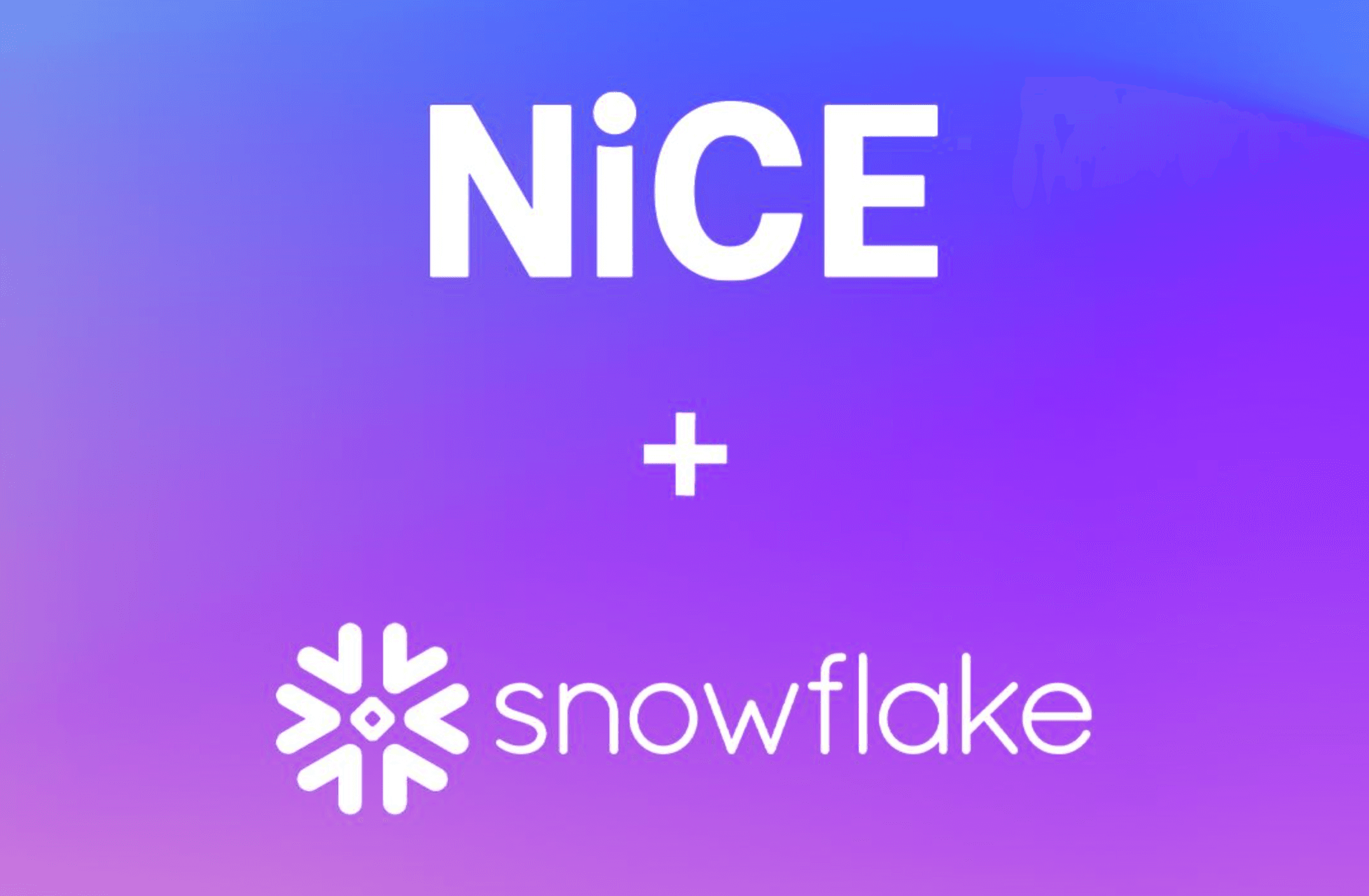 NiCE and Snowflake Partner to Power End-to-End CX Automation Through AI Data Integration