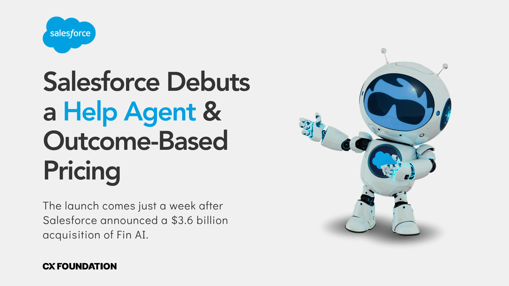 Salesforce Debuts Help Agent & Outcome-Based Pricing One Week After Acquiring Fin AI