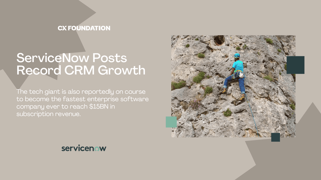 ServiceNow Delivers Its Strongest CRM Growth Quarter Ever