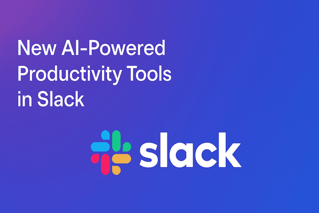 Slack Rolls Out Conversational AI Features to Power the Modern Enterprise