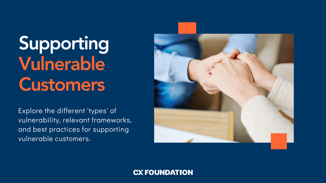 Supporting Vulnerable Customers in 2026: Types of Vulnerability, Frameworks, & Best Practices