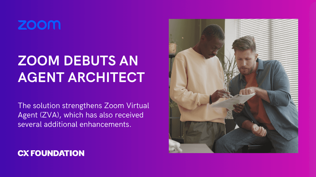 Zoom Debuts an Agent Architect to Bolster its Conversational AI Solution