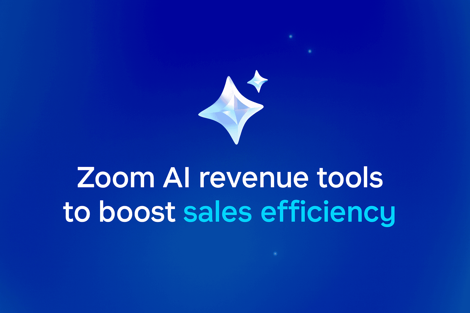 Zoom Debuts AI-First Auto Dialer and Revamps Revenue Accelerator to Streamline Sales