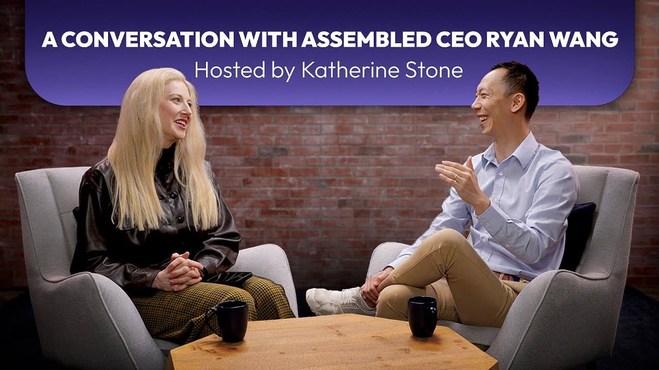 Assembled CEO Ryan Wang on AI Support Orchestration