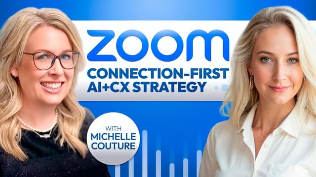 Exploring Zoom’s CX Vision with Global CX Lead Michelle Couture
