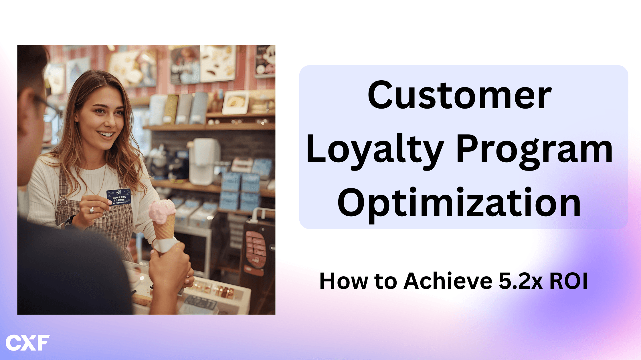 Customer Loyalty Program Optimization: How to Achieve 5.2x ROI