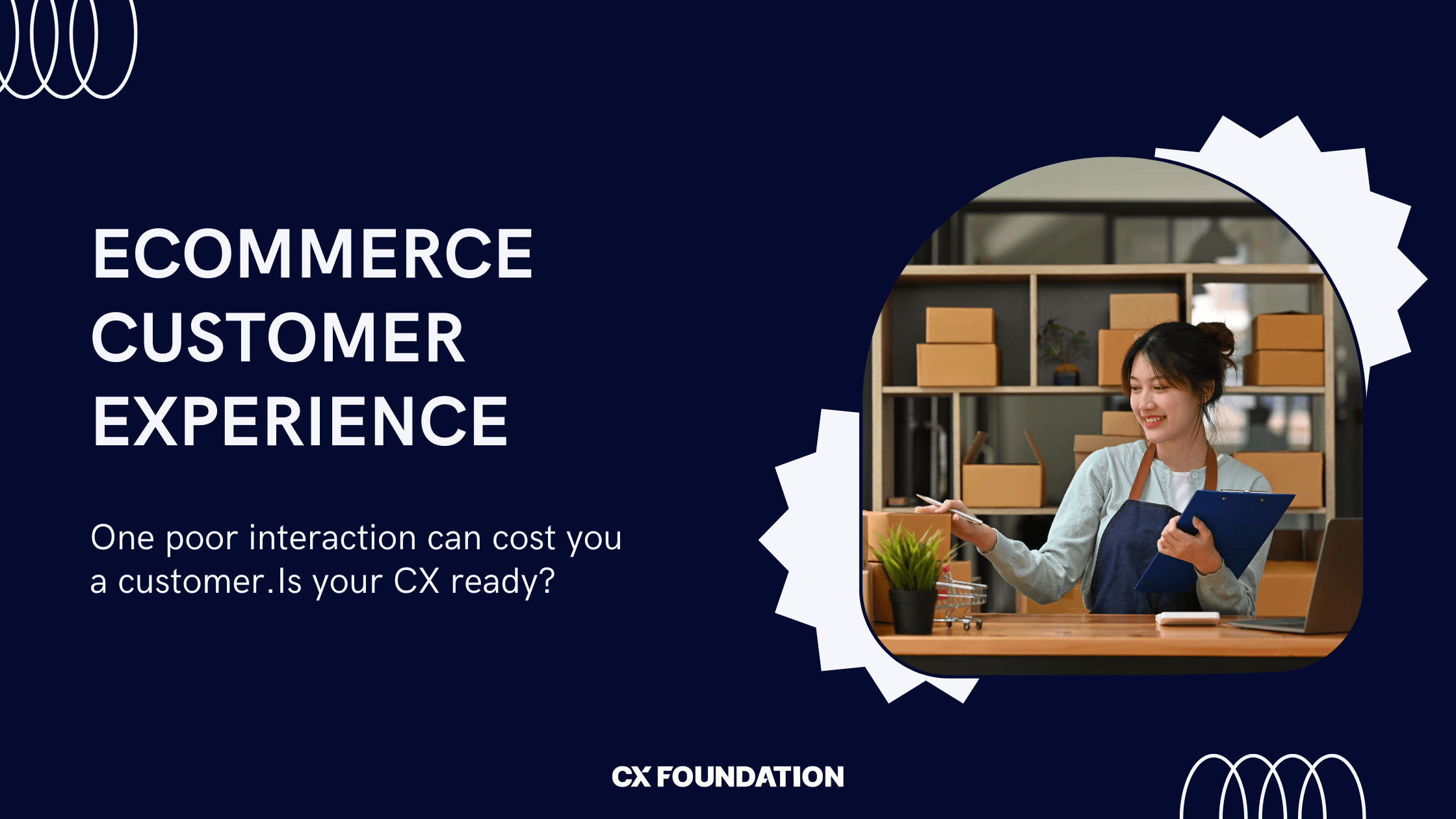 Ecommerce Customer Experience: The Complete Guide