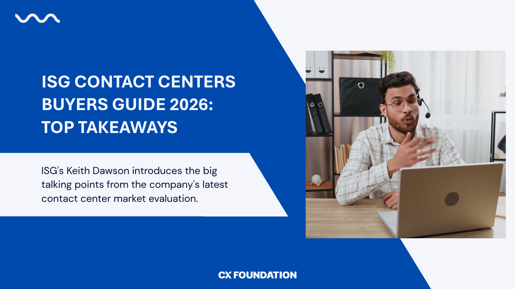 ISG Contact Centers Buyers Guide 2026: Top Takeaways