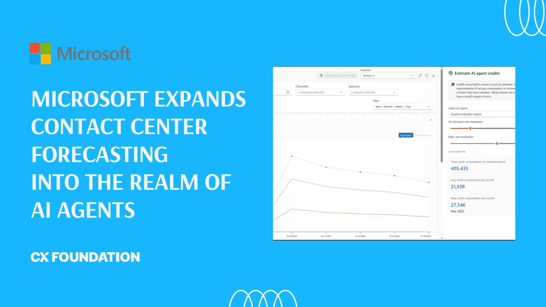 Microsoft Expands Contact Center Forecasting Into the Realm of AI Agents