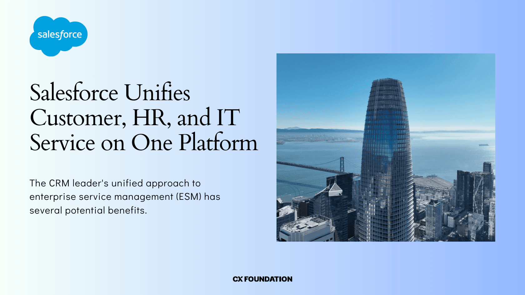 Salesforce Unifies Customer, HR, and IT Service on One Platform