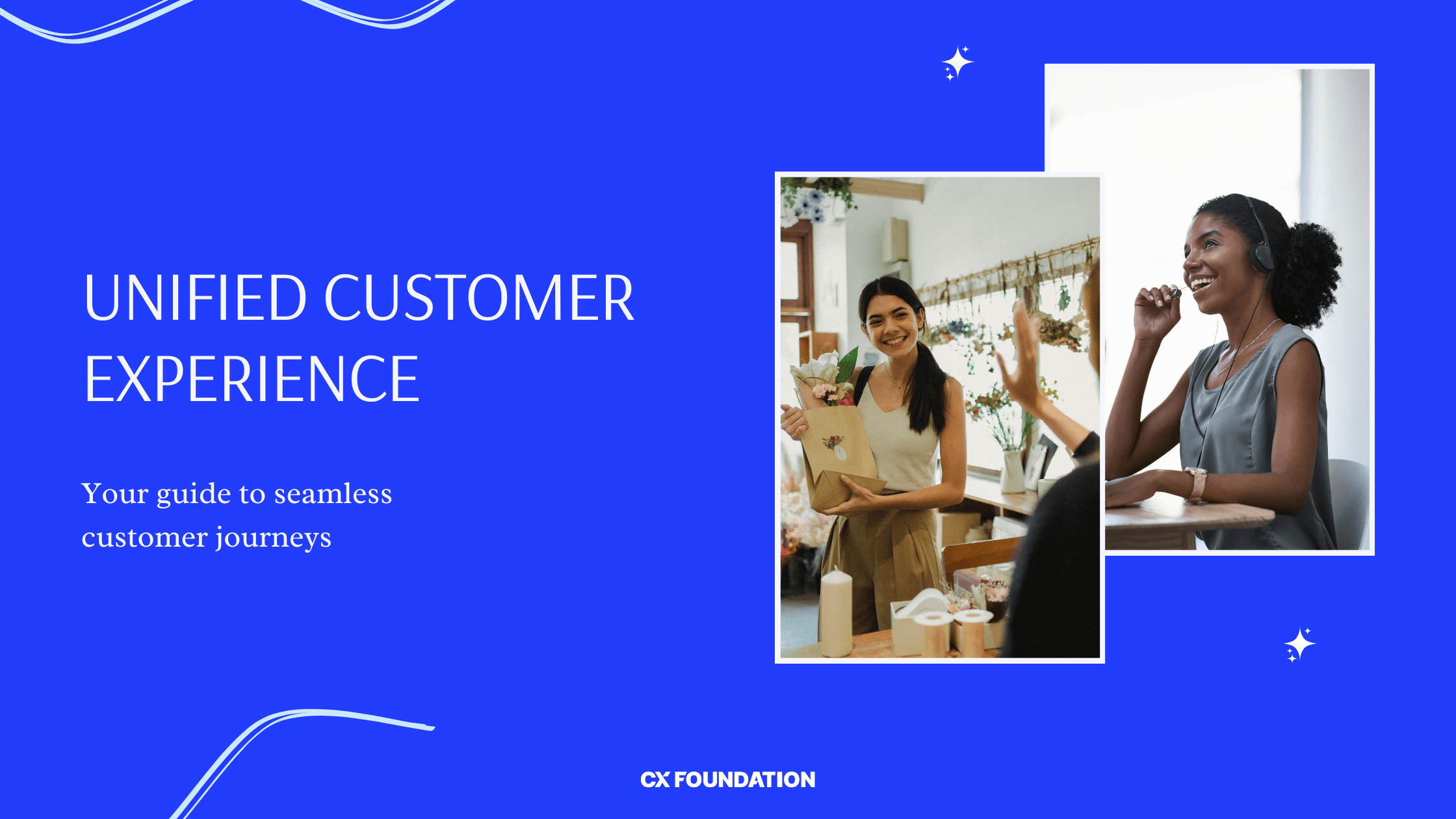 Unified Customer Experience: Strategies & How to Create It