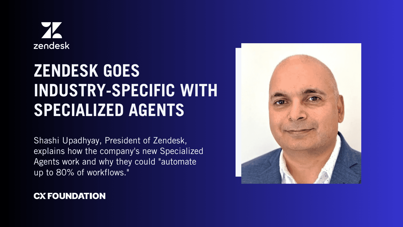 Zendesk Goes Industry-Specific with Specialized Agents, Targets Up to 80% Automation